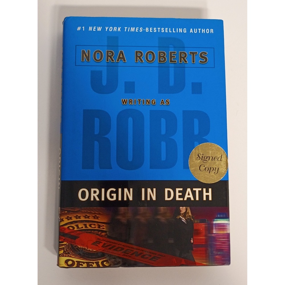 **SIGNED COPY** Origin in Death by J.D. Robb Nora Roberts 2005 First Edition HC